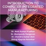 INTRODUCTION TO COMPUTER INTEGRATED MANUFACTURING