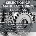 SELECTION OF MANUFACTURING PROCESS