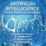 ARTIFICIAL INTELLIGENCE : A NOVEL TECHNOLOGY FOR BUSINESS