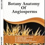 Botany: Anatomy Of Angiosperms