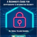A Beginner’s Guide for cryptography & Information Security