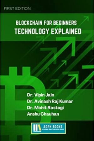 BLOCKCHAIN FOR BEGINNERS: TECHNOLOGY EXPLAINED