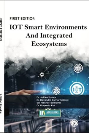 IOT: Smart Environments And Integrated Ecosystems