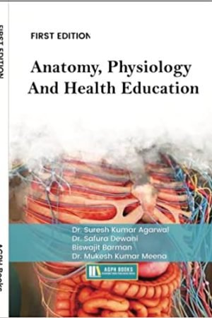 Anatomy, Physiology And Health Education.
