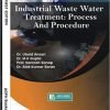 Industrial Waste Water Treatment: Process And Procedure