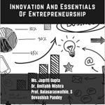 Innovation And Essentials Of Entrepreneurship