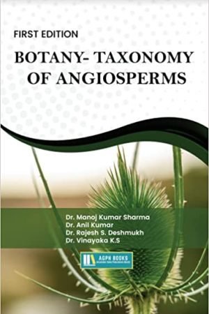 Botany- Taxonomy Of Angiosperms AGPH Books
