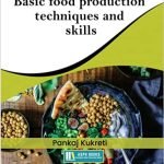 Basic Food Production Techniques And Skills