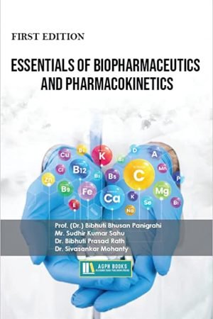 Essentials Of Biopharmaceutics And Pharmacokinetics AGPH Books