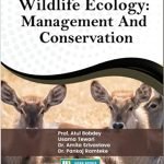 Wildlife Ecology: Management And Conservation