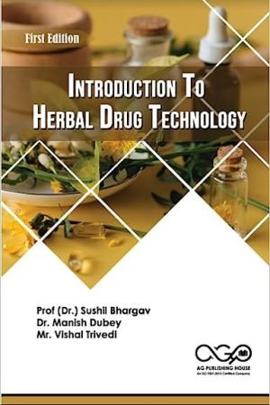 Introduction To Herbal Drug Technology AGPH Books