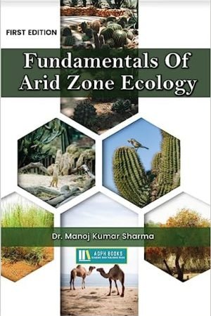 Fundamentals Of Arid Zone Ecology AGPH Books