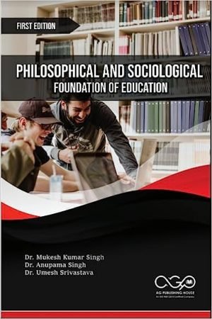 Philosophical And Sociological Foundation Of Education