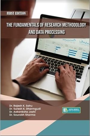 The Fundamentals Of Research Methodology And Data Processing