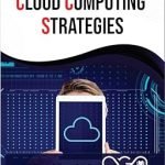Cloud Computing Strategies