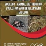 Zoology : Animal Distribution Evolution And Development Biology