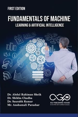 Fundamentals Of Machine Learning & Artificial Intelligence AGPH Books