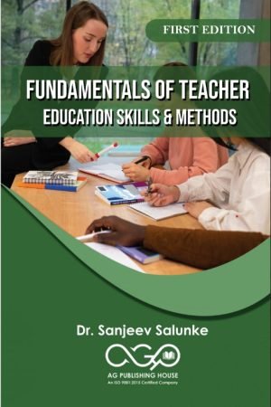 Fundamentals Of Teacher Education: Skills & Methods AGPH Books