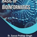 BASIC OF BIOINFORMATICS