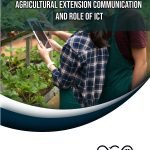 AGRICULTURAL EXTENSION COMMUNICATION AND ROLE OF ICT