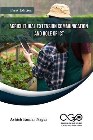 AGRICULTURAL EXTENSION COMMUNICATION AND ROLE OF ICT