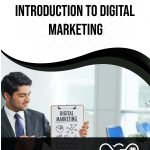 Introduction To Digital Marketing