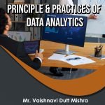 Principle & Practices Of Data Analytics