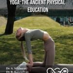 Yoga: The Ancient Physical Education