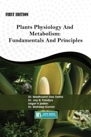 Plants Physiology And Metabolism: Fundamentals And Principles