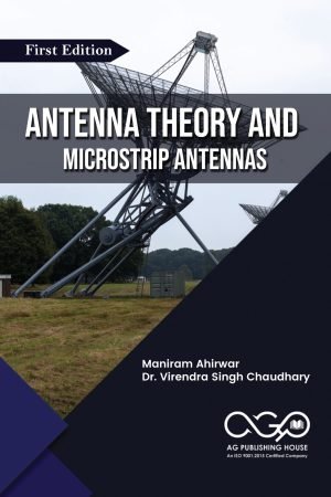 Antenna Theory and Microstrip Antennas
