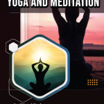 YOGA AND MEDITATION