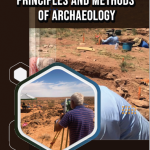 Principles and Methods of Archaeology