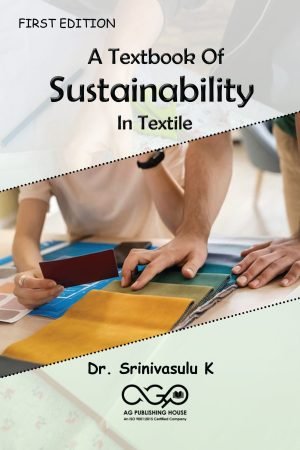 A Textbook Of Sustainability In Textile