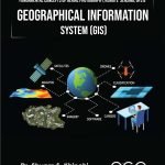 Fundamental Concepts Of Aerial Photography, Remote Sensing, GPS & Geographical Information System (GIS)