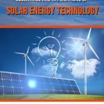 Essentials And Applications Of Solar Energy Technology