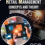 Retail Management- Concepts and Theory