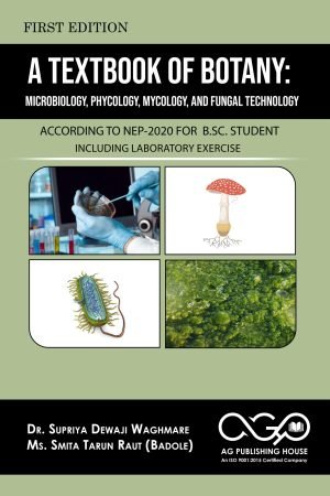 A Textbook Of Botany: Microbiology, Phycology, Mycology, And Fungal Technology