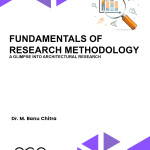 Fundamentals Of Research Methodology – A Glimpse Into Architectural Research