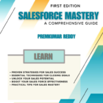 Salesforce Mastery- A Comprehensive Guide