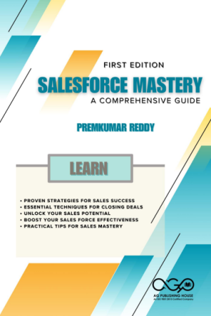 Salesforce Mastery- A Comprehensive Guide