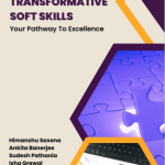 Transformative Soft Skills- Your Pathway to Excellence