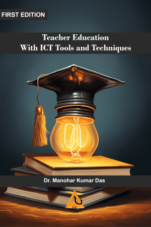 Teacher Education with ICT Tools and Techniques