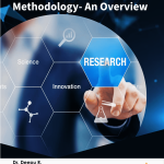 Understanding Research Methodology- An Overview