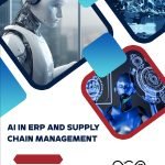 AI IN ERP AND SUPPLY CHAIN MANAGEMENT