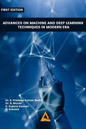 Advances on Machine and Deep Learning Techniques in Modern Era