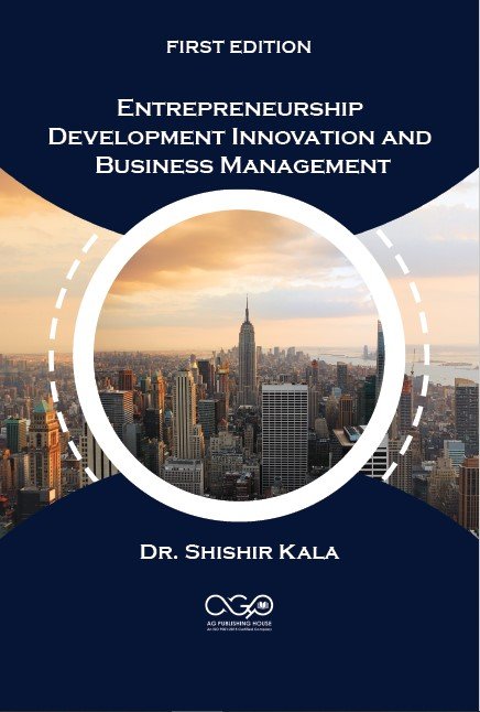 Entrepreneurship Development Innovation and Business Management AGPH Books
