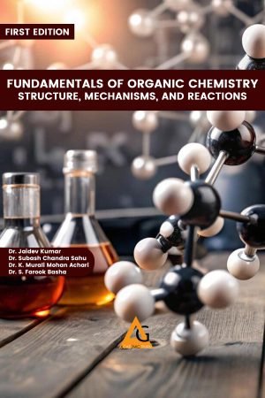 Fundamentals of Organic Chemistry: Structure, Mechanisms, and Reactions