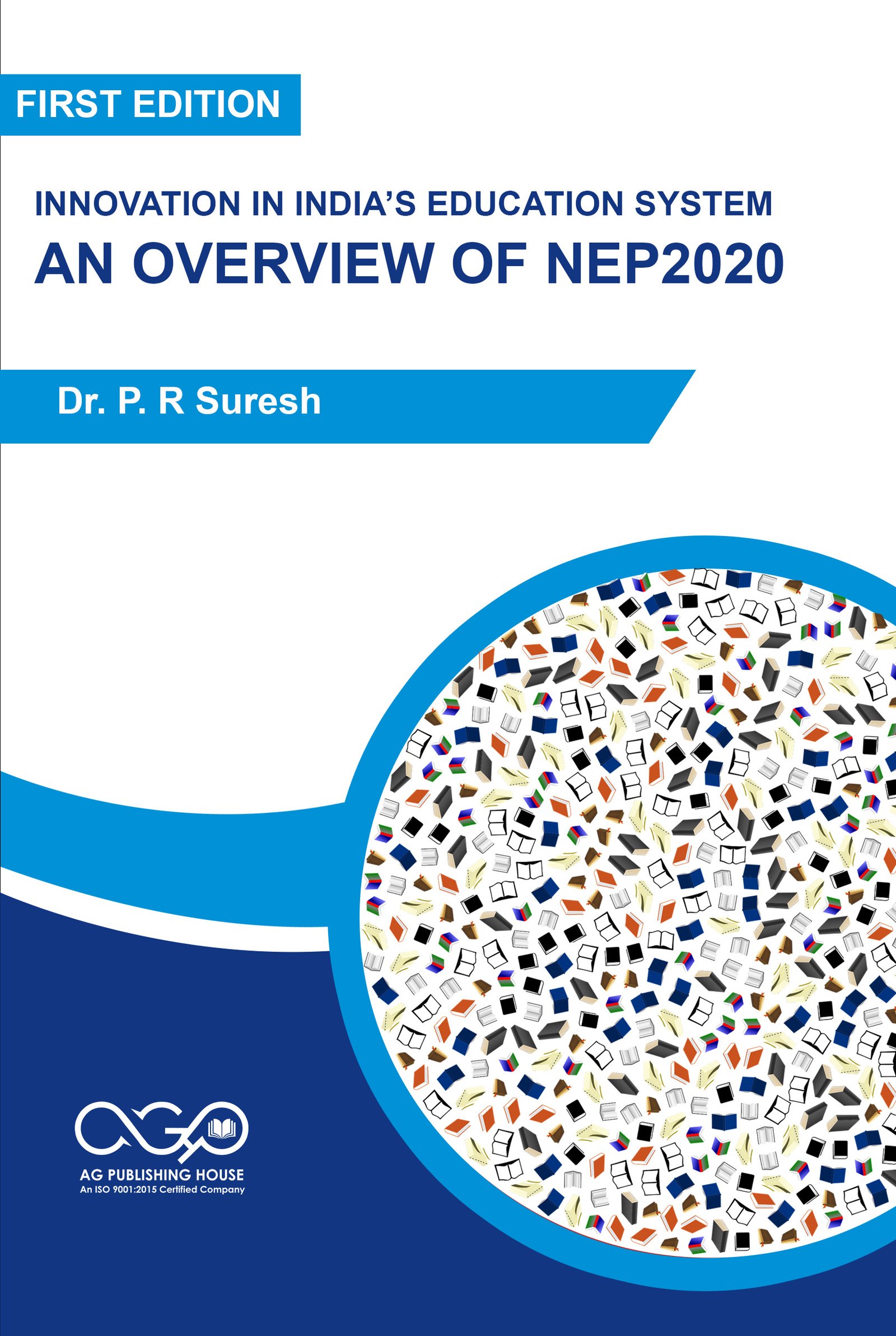 Innovation In India’s Education System- An Overview Of NEP2020 AGPH Books