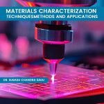 Materials Characterization Techniques: Methods and Applications