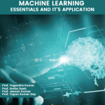 Machine Learning Essentials and it's Application